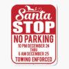Christmas Decor, Santa Stop No Parking