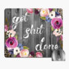 Get Shit Done Inspirational Quote Mouse Pad Vintage Floral Rustic Dark Grey Wood Grain Mouse Pads Pink Purple Blue Flowers Motivational Quotes Mat for Office Decor