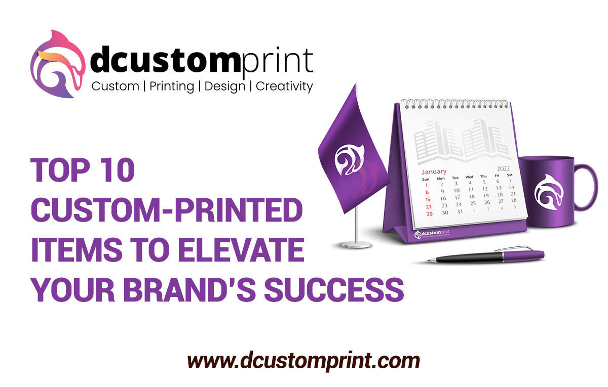 Top 10 Custom-Printed Items