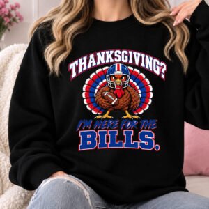 Thanksgiving Im here for Bills - Image 2